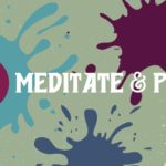Meditate & Paint