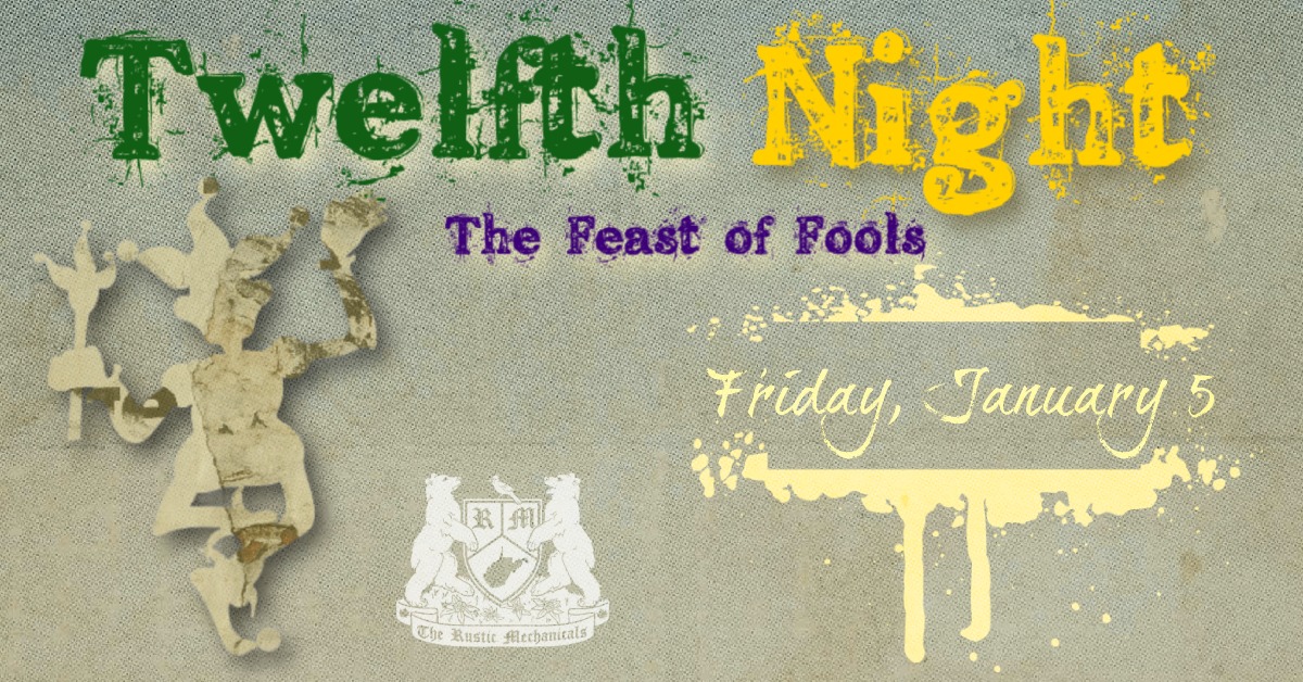 Twelfth Night: The Feast of Fools