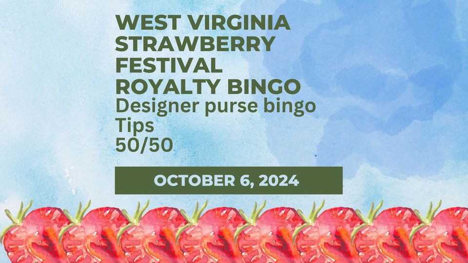 WV Strawberry Festival Royalty Bingo