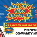 Healthy Hero Hustle 5K & Health Fair